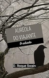 Livro Auréola do Viajante (Vol. 3 O Odiado)