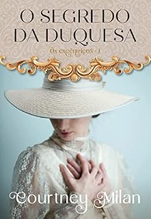 Livro O segredo da duquesa (Os excêntricos)