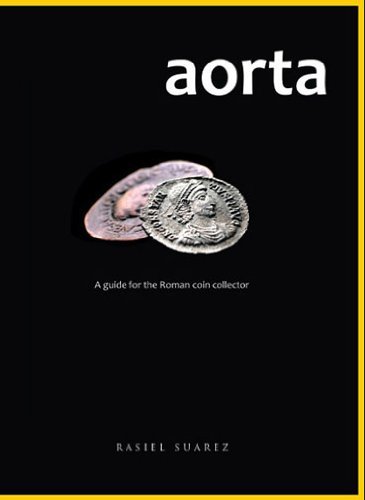 AORTA Roman Coins Book (A Guide for the Roman Coin Collector) by Rasiel Suarez (2011-08-02)