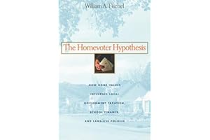 The Homevoter Hypothesis: How Home Values Influence Local Government Taxation, School Finance, and Land-Use Policies