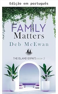 Livro Assuntos de família (Expats da ilha, Livro 3): Um mistério aconchegante em uma ilha mediterrânea (Os expatriados da ilha)