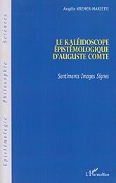 Le  kaléidoscope épistémologique d'Auguste Comte