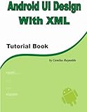 Android UI Design with XML: Tutorial Book cover