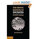 The Ironic Defense of Socrates: Plato's Apology