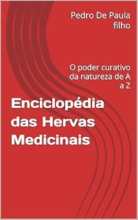 Livro Enciclopédia das Hervas Medicinais : O poder curativo da natureza de A a Z