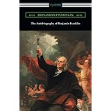 The Autobiography of Benjamin Franklin (with an Introduction by Henry Ketcham)