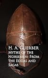 Myths of the Norsemen: From the Eddas and Sagas by