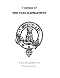 A History Of The Clan Macnachtan by James Macnaughton, Clan Macnachtan Association Worldwide