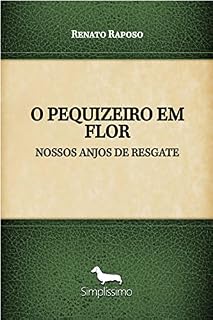 Livro O PEQUIZEIRO EM FLOR: NOSSOS ANJOS DE RESGATE