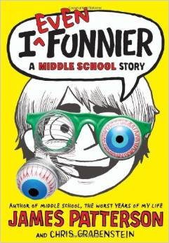 I Even Funnier a Middle School Story By James P... 0545800676 Book Cover