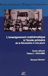 L' enseignement mathématique à l'école primaire de la Révolution à nos jours