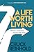 A Life Worth Living: What I Learned Along the Way by Chuck Reinhold