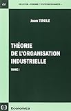 Theorie de l'organisation industrielle tome 1 [ Prix nobel 2014 ] (French Edition) by 