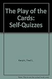 The Play of the Cards- Self-Quizzes at Bridge (B-2) by 