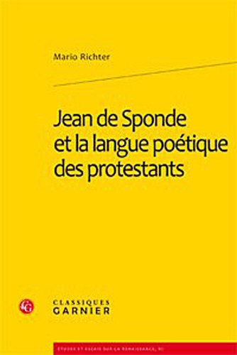 Jean de Sponde et la langue poétique des protestants