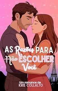 Livro As Razões Para Não Escolher Você