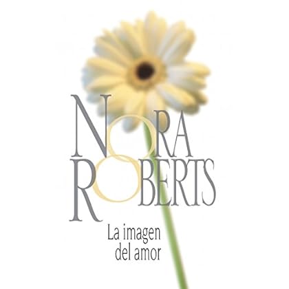 La imagen del amor (Nora Roberts)