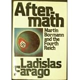 After-Math Martin Bormann and the Third Reich