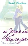 A Year In Europe: Three Novels
