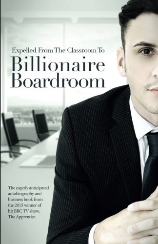 !BEST Expelled From The Classroom To Billionaire Boardroom<br />[D.O.C]