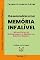 Livro Desenvolva uma Memória Infalível: Método Prático de Aperfeiçoaram da Memória com Exercícios Dirigidos