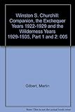 Hardcover Winston S. Churchill: Companion, the Exchequer Years 1922-1929 and the Wilderness Years 1929-1935, Part 1 and 2 Book