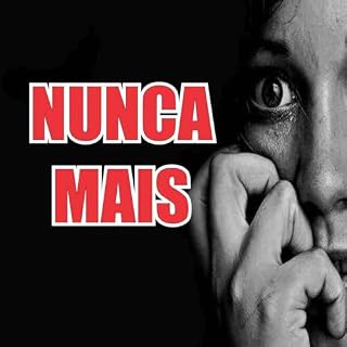 Livro NUNCA MAIS : Diga não às doenças, sofrimentos e problemas com a autoridade da Palavra de Deus.
