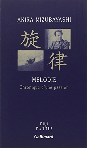 Mélodie: chronique d'une passion