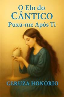 Livro O Elo do Cântico : Puxa-me Após Ti