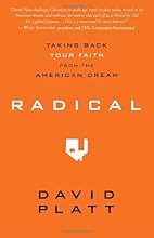 Radical: Taking Back Your Faith from the American Dream