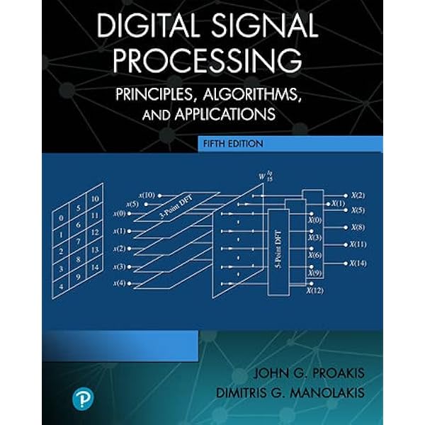 Digital Signal Processing: Principles and Applications: Holton