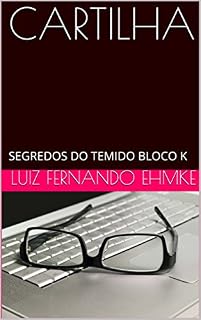 Livro CARTILHA: SEGREDOS DO TEMIDO BLOCO K