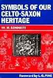 Symbols of our Celto-Saxon heritage