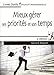 Mieux gérer ses priorités et son temps (Livres outils - Efficacité professionnelle) (French Edition) by