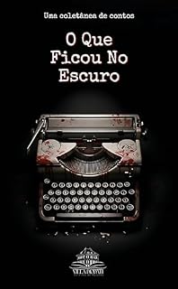 Livro O Que Ficou No Escuro