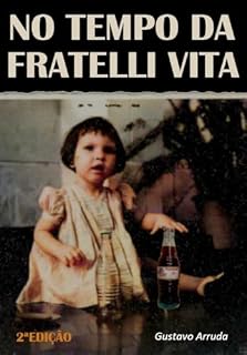 Livro NO TEMPO DA FRATELLI VITA