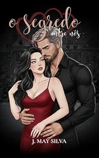 Livro O Segredo Entre Nós: LIVRO 1 (Sombras Proibidas)