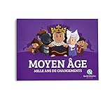 Histoire du Moyen Age : Mille ans de changements by 