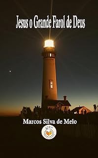 Livro Jesus o Grande Farol de Deus
