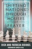 Shifting Nations Through Houses of Prayer by