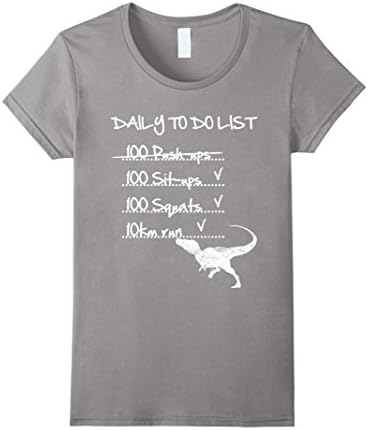 Women's Funny T-Rex Shirt Saitama Daily To Do List Exception Pushups XL Slate