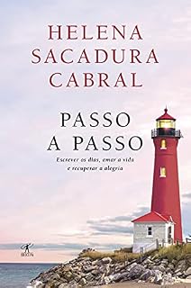 Livro Passo a Passo: Escrever os dias, amar a vida e recuperar a alegria