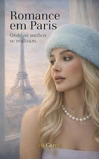 Livro ROMANCE EM PARIS: Onde os sonhos se realizam