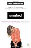 "Smashed Story of a Drunken Girlhood" av Koren Zailckas