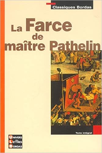 Amazon Fr Classiques Bordas La Farce De Maitre Pathelin Croizy Naquet Catherine Livres