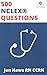 Nursing 500: 500 Practice Questions and Rationales (Question Bank, Review, Alternate Format, Prep to ACE the NCLEX ®)