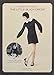 Famous Frocks: The Little Black Dress: Patterns for 20 Garments Inspired by Fashion Icons