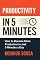 Livro Productivity in 5 Minutes: How to Become More Productive in Just 5 Minutes a Day.
