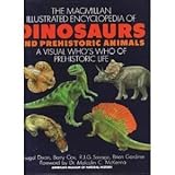 The Macmillan Illustrated Encyclopedia of Dinosaurs and Prehistoric Animals, , 0025801910