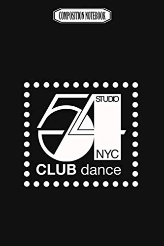 Composition Notebook: Studio 54 Club Dance Nyc Wii Gavin Decorations Acaademy Switch Revolution Dance Notebook Journal Notebook Blank Lined Ruled 6x9 100 Pages